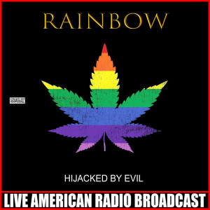 Dengarkan lagu Catch The Rainbow (Live) nyanyian Rainbow（欧美） dengan lirik