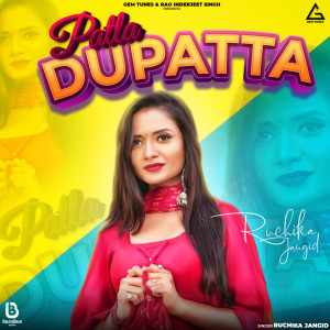 Listen to Patla Dupatta song with lyrics from Ruchika Jangid