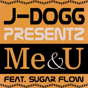 J-Dogg的专辑Me&U