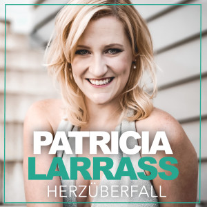 Patricia Larrass的專輯Herzüberfall