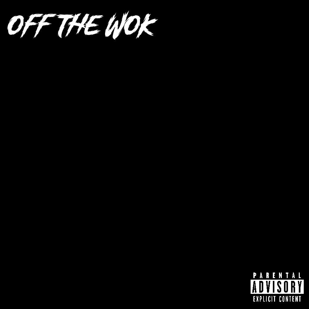 Off The Wok (feat. Glok) (Explicit)