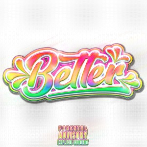 Album Better (Explicit) from TommyWhipping
