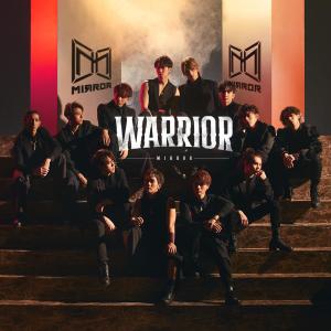 Dengarkan lagu WARRIOR nyanyian MIRROR dengan lirik