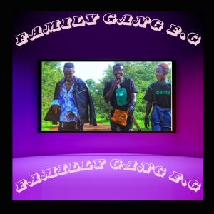 收聽chombelva的family gang fg tole na bweto (feat. NyagoMan GM)歌詞歌曲
