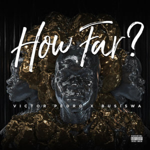 Listen to How Far song with lyrics from Victor Pedro