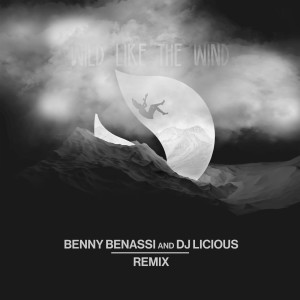 อัลบัม Wild Like The Wind (Benny Benassi & DJ Licious Remix) ศิลปิน Deorro