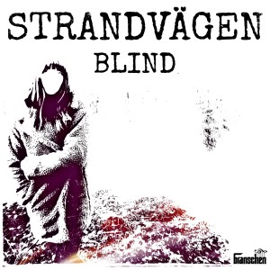 收聽Strandvägen的Blind歌詞歌曲