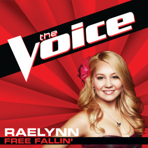 ดาวน์โหลดและฟังเพลง Free Fallin’ (The Voice Performance) พร้อมเนื้อเพลงจาก RaeLynn