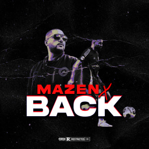 Album Back (Explicit) from Mazen X