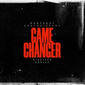 ดาวน์โหลดและฟังเพลง Game Changer (feat. BigSteph ToYou, Ana Lee & Southsidezay) (Explicit) พร้อมเนื้อเพลงจาก Baby Goat