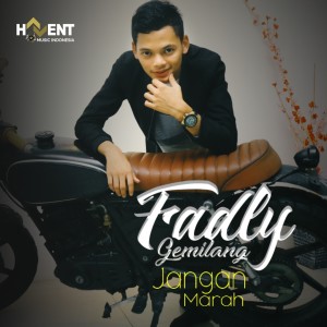 Listen to Jangan Marah song with lyrics from Fadly Gemilang