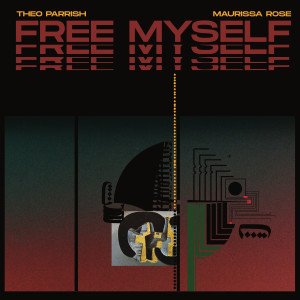 Theo Parrish的專輯Free Myself