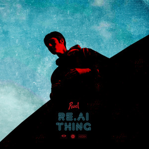 收聽Ruel的Real Thing歌詞歌曲