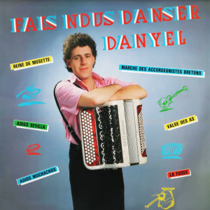 Danyel Dorgère的專輯Fais-nous danser Danyel