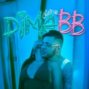 Listen to Dime BB (Explicit) song with lyrics from Crie 930