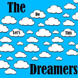 The Dreamers的專輯Let's Do This