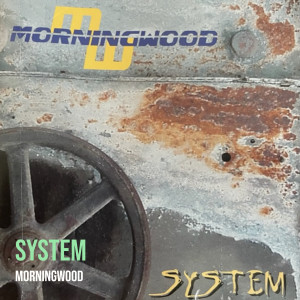 Morningwood的專輯System