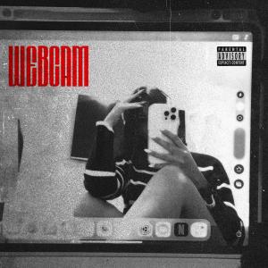 BREAD BKB的專輯Webcam (feat. Palma MSC & Dgrndz) [Explicit]