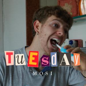 Album Tuesday (Explicit) oleh Mosi