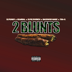 2 Blunts (feat. Backwud Marc & Tra G) (Explicit)