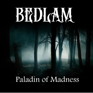 Album Paladin of Madness from Bedlam