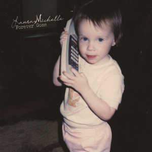 Album Forever Gone from Laura Michelle