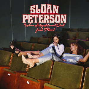 Sloan Peterson的專輯Wear My Heart Out (feat. Pearl) (Explicit)
