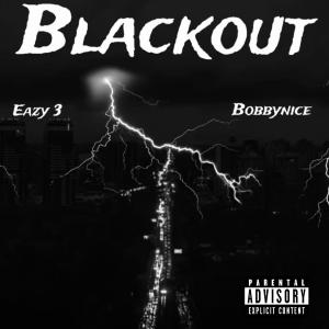 Bobbynice的專輯Blackout (feat. Bobbynice) [Explicit]