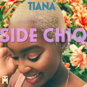Tiana的專輯Side Chiq