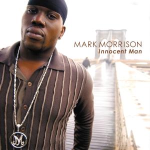 Mark Morrison的專輯Innocent Man (Deluxe Edition) (Explicit)