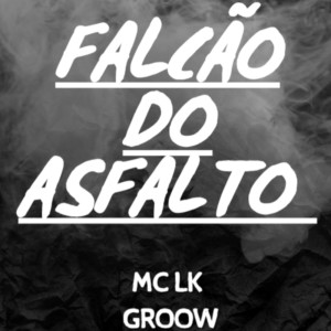 LK的专辑FALCÃO DO ASFALTO (Explicit)