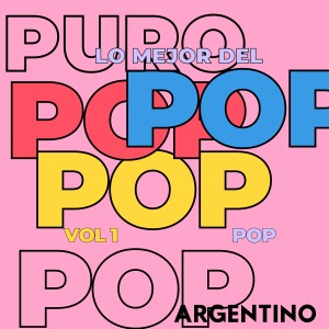 Lo Mejor del Pop Argentino, Vol. 1