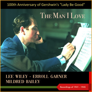 收听Erroll Garner的Man O'mine (The Man I Love) (From Musical: "Lady Be Good")歌词歌曲