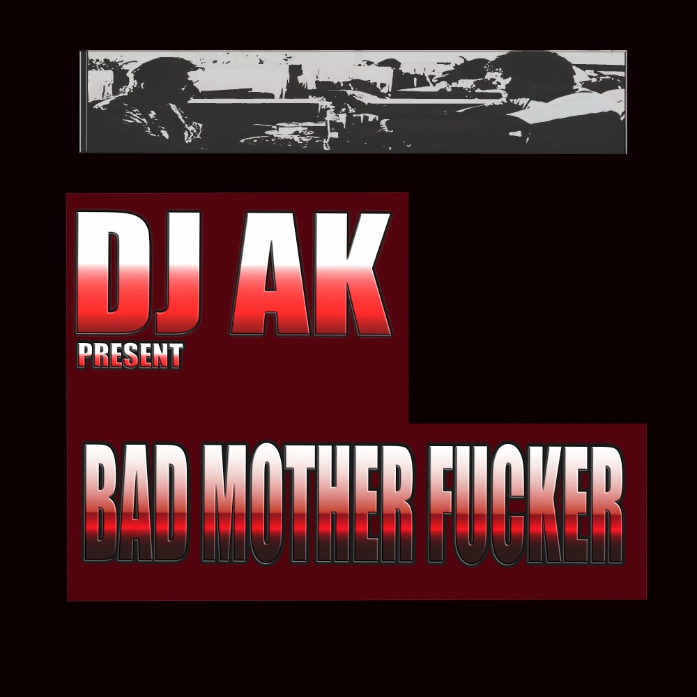 Bad Mother Fucker (Explicit)