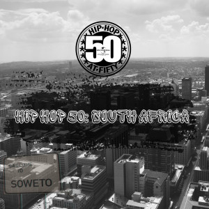 อัลบัม Hip Hop 50: South Africa (Explicit) ศิลปิน Various