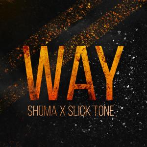 Shuma的专辑Way (feat. Slick Tone)