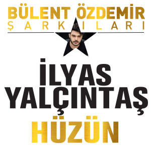 İlyas Yalçıntaş的專輯Hüzün