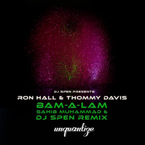 Album Bam-A-Lam (Sahib Muhammad & DJ Spen Remixes) from Ron Hall