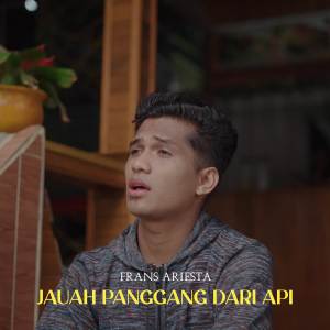 อัลบัม Jauah Panggang Dari Api ศิลปิน Frans Ariesta