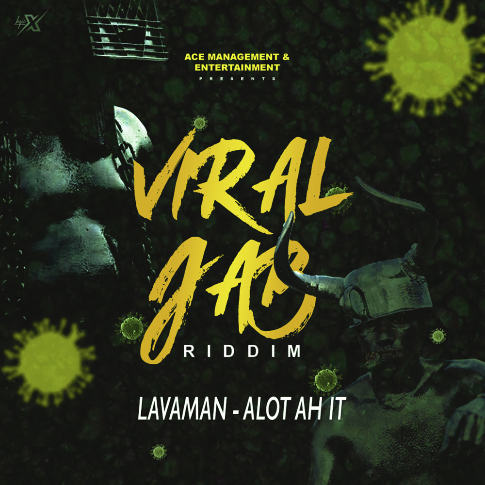 Alot Ah It (Viral Jab Riddim) (Explicit) (Viral Jab Riddim|Explicit)