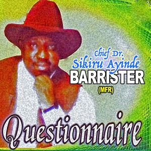 Album Questionnaire from Alhaji (Chief) Sikiru Ayinde Barrister & His Londoner Fuji Exponents