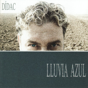 Dídac的專輯Lluvia Azul