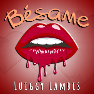 ดาวน์โหลดและฟังเพลง Bésame พร้อมเนื้อเพลงจาก Luiggy Lambis