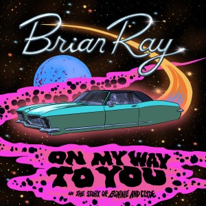 Brian Ray的專輯On My Way to You