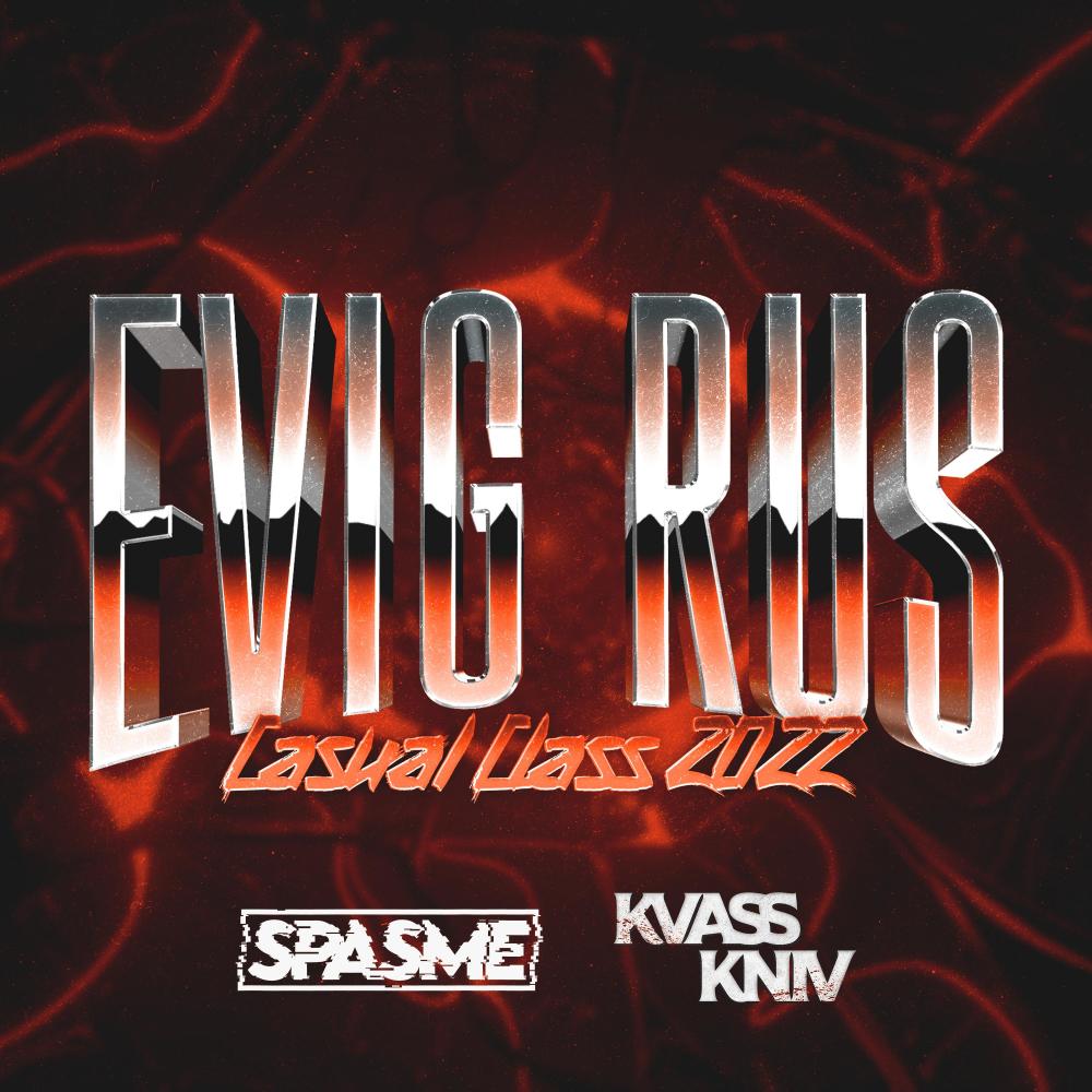 Evig Rus (Casual Class 2022) (Explicit)