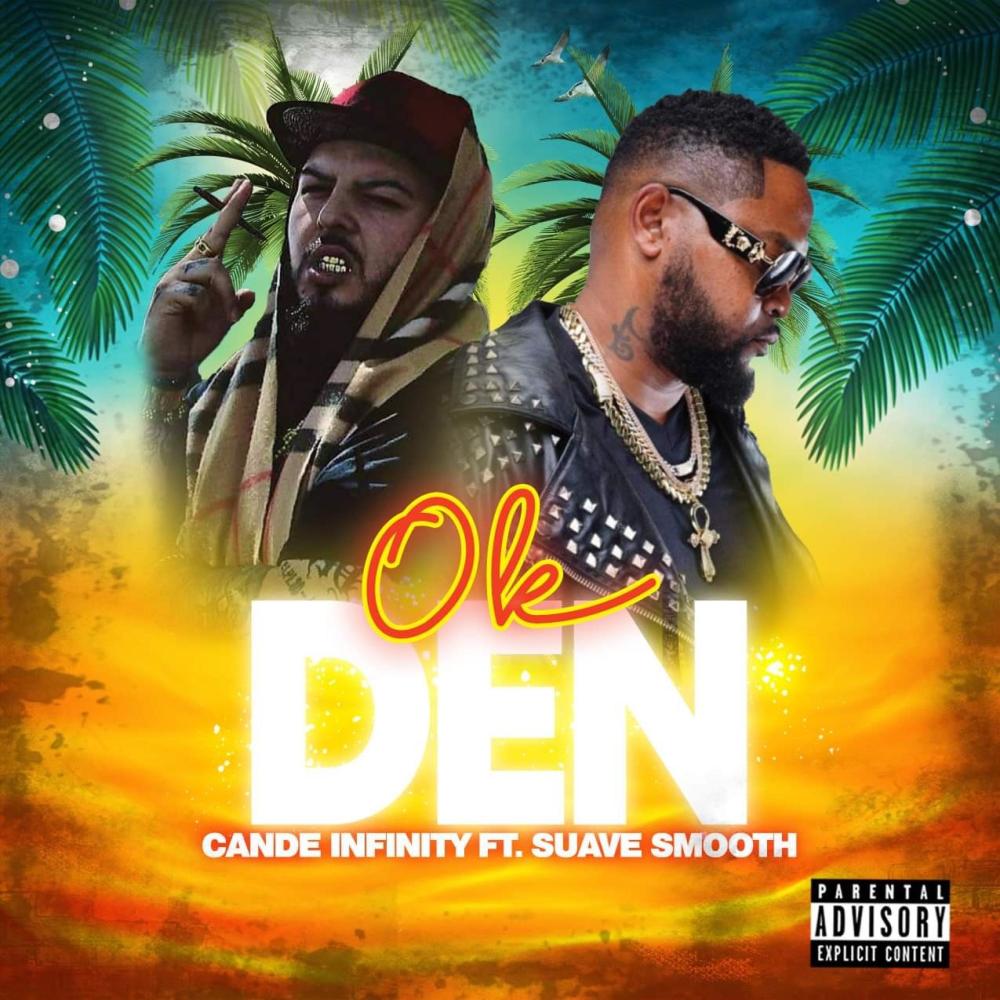 Ok Den (feat. Suave Smooth) (Explicit)