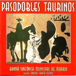 อัลบัม Pasodobles Taurinos ศิลปิน Enrique García Asensio