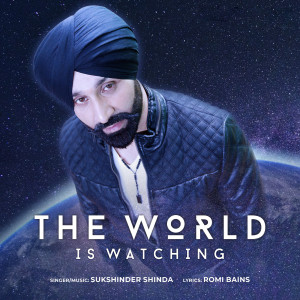 Sukshinder Shinda的专辑The World Is Watching
