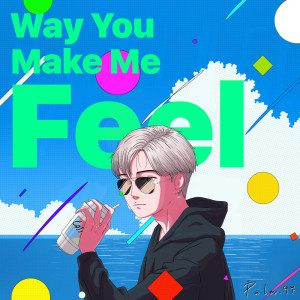 收聽Adelyn Paik的Way You Make Me Feel歌詞歌曲