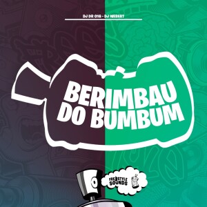 Album Berimbau Do Bumbum (Explicit) from DJ DR 016